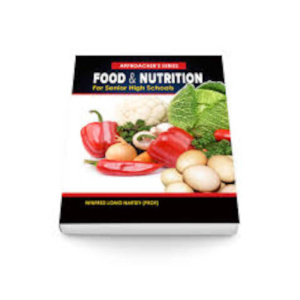 Food & Nutrition - Aki-Ola Series Textbook for SHS