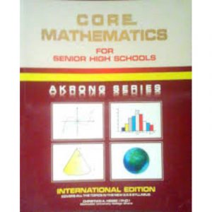 Core Mathematics - Akrong Series Textbook for SHS