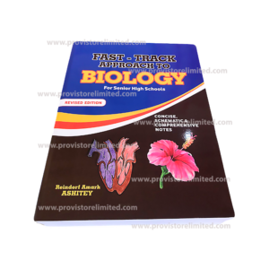 Biology - Fast Track Biology Textbook for SHS