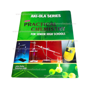 Chemistry Practicals - Aki Ola Series Book for SHS