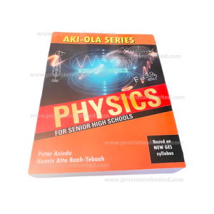 Physics - Aki-Ola Series Textbook for SHS