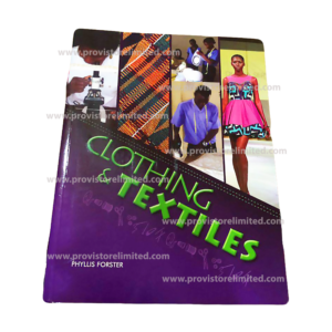 Clothing & Textiles - Phyllis Forster Textbook for SHS