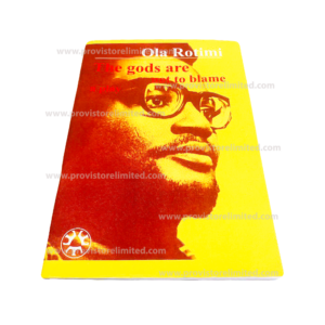 Novel - The gods are not to Blame, Play By Ola Rotimi